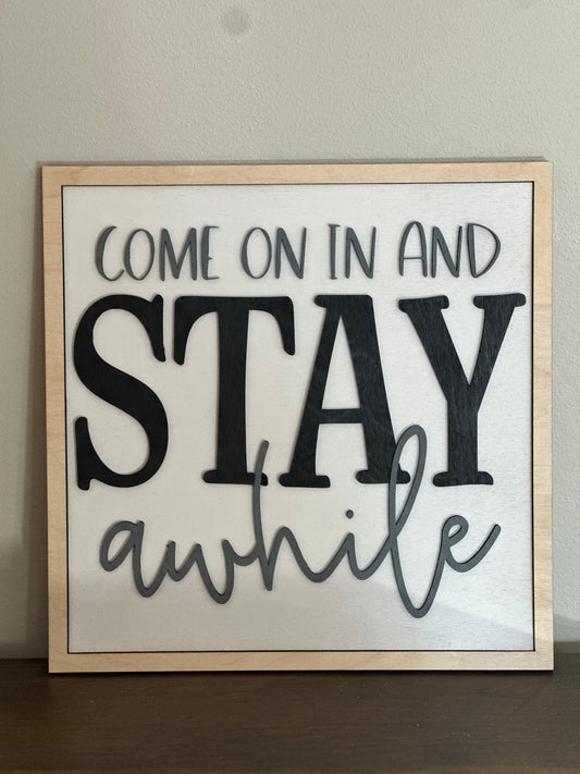 Stay Awhile - 11x11 insert